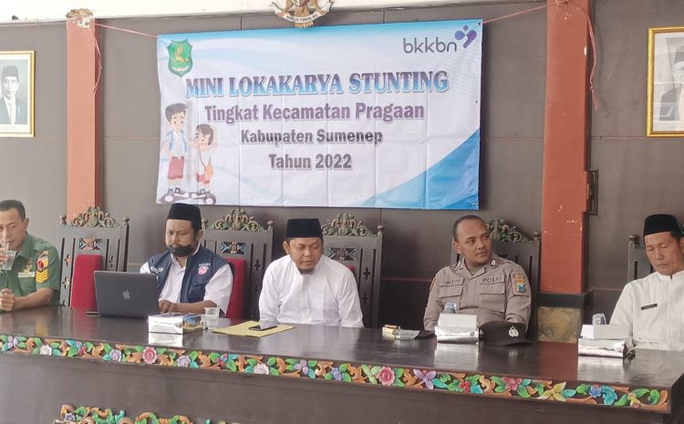 BKKBN Gandeng Sumenep Kecamatan Pragaan Laksanakan Mini Lokakarya, Dalam Rangka Percepatan Penurunan Stunting