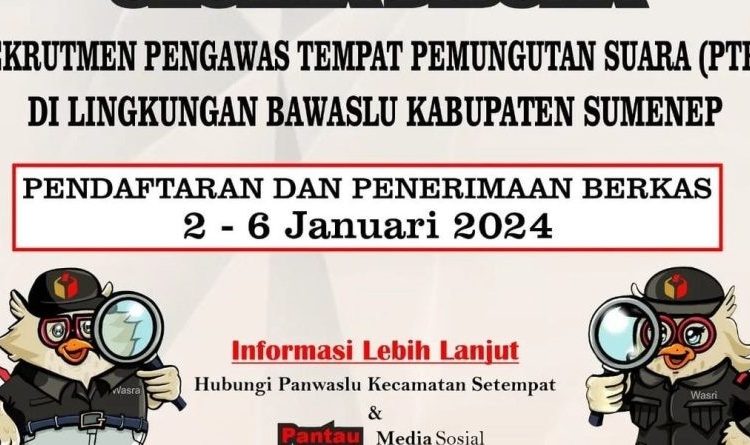  Bawaslu Sumenep Membuka Rekrutmen Pengawas Tempat Pemungutan Suara (PTPS) untuk Pemilu 2024