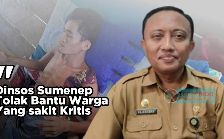  Dinsos P3A Sumenep Tolak Bantu Warga Yang Sakit Kritis