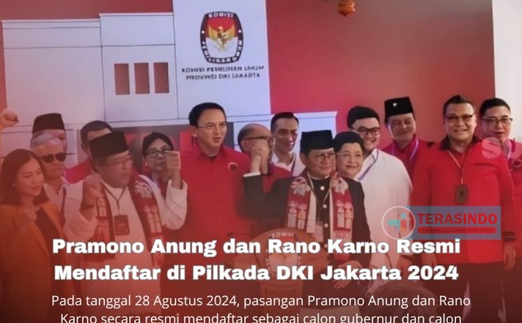  Pramono Anung dan Rano Karno Resmi Mendaftar di Pilkada DKI Jakarta 2024