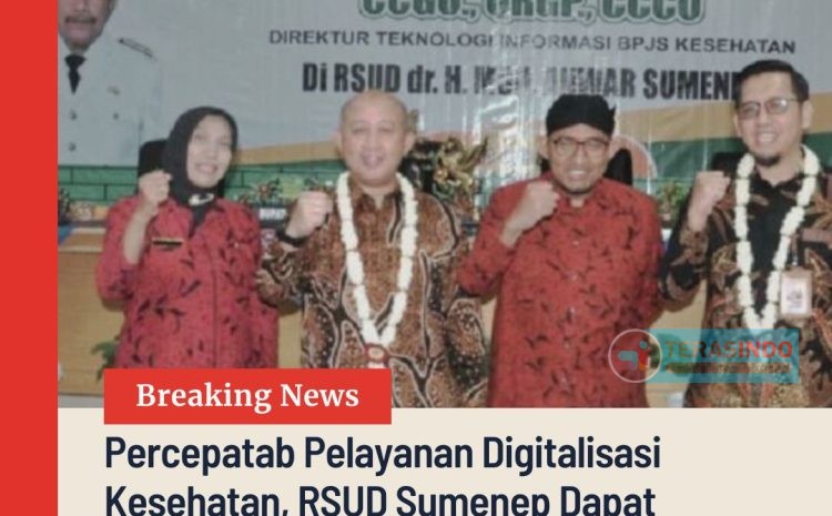  Percepatan Pelayanan Digitalisasi Kesehatan, RSUD Sumenep Dapat Kunjungan Dari Direktur BPJS