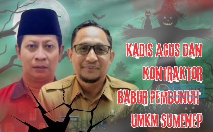  Pelaku UMKM Sebut Kadisdik Agus Dan Kontraktor Babur Pembunuh UMKM Sumenep