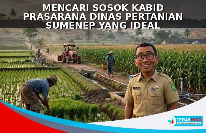  Mencari Sosok Kabid Prasarana DKPP Sumenep Yang Ideal